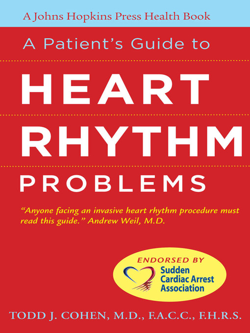 Title details for A Patient's Guide to Heart Rhythm Problems by Todd J. Cohen - Available